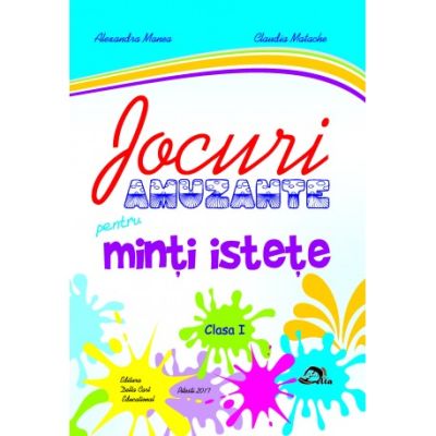 Jocuri amuzante pentru minti istete clasa 1 - Alexandra Manea