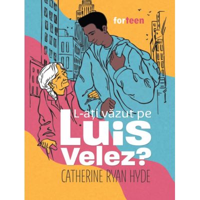 L-ati vazut pe Luis Velez? - Catherine Ryan Hyde
