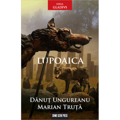 Lupoaica - Danut Ungureanu, Marian Truta