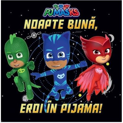 PJMASKS: Noapte buna, Eroi in Pijama!