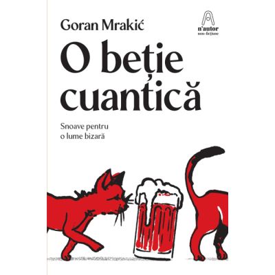 O betie cuantica - Goran Mrakic