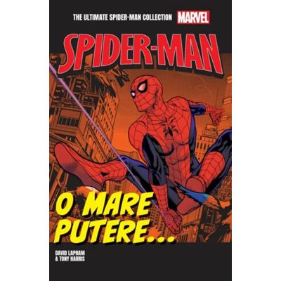 O mare putere... Volumul 7. Ultimate Spider-Man - David Lapham, Tony Harris