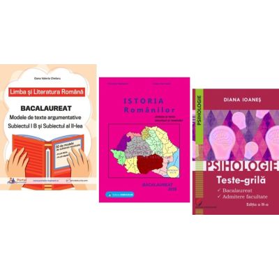 Pachet Bacalaureat Limba si literatura romana Subiectul 1 si 2, Istoria romanilor si Psihologie - Oana Valeria Chelaru, Gheorghe Dondorici, Diana Ioanes