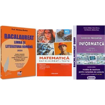Pachet Bacalaureat 2026. Limba si literatura romana, Matematica M2 Tehnologic si Informatica clasele 11-12, intensiv Pascal C/C++ - Mariana Badea, Daniela Stoica, Susana Galatean