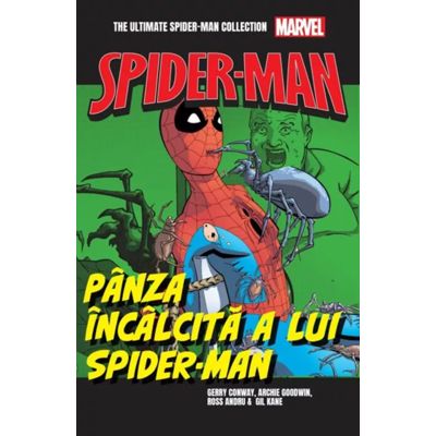 Panza incalcita a lui Spider-Man. Volumul 10. Ultimate Spider-Man - Gerry Conway