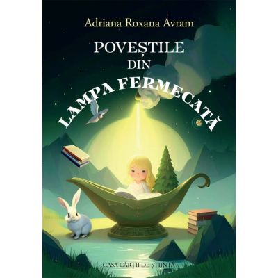 Povestile din lampa fermecata - Adriana Roxana Avram