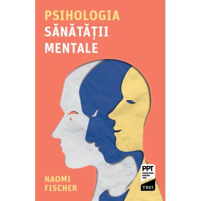 Psihologia sanatatii mentale - Naomi Fischer