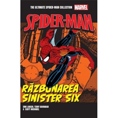 Razbunarea Sinister Six. Volumul 11. Ultimate Spider-Man - Erik Larsen