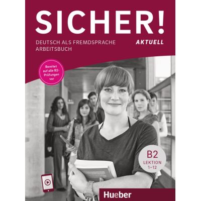 Sicher! aktuell B2 Arbeitsbuch - Michaela Perlmann-Balme