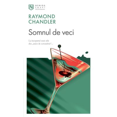 Colectia Nemira Smart. Somnul de veci - Raymond Chandler