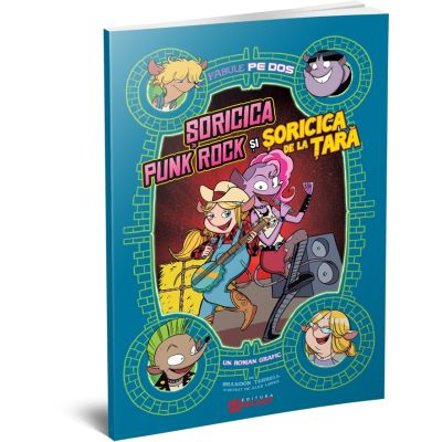 Fabule pe dos. Soricica punk-rock si soricica de la tara - Benjamin Harper