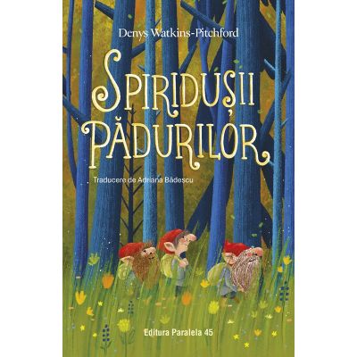 Spiridusii Padurilor - Denys Watkins-Pitchford