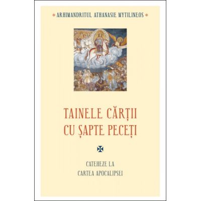 Tainele cartii cu sapte peceti - Athanasie Mytilineos