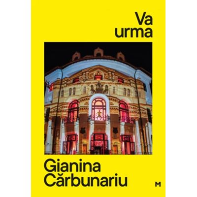Va urma. 10 piese politice - Gianina Carbunariu