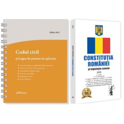 Pachet 2 carti: Codul civil si Legea de punere in aplicare. Actualizat la 1 septembrie 2025, spiralat si Constitutia Romaniei si legislatie conexa 2025