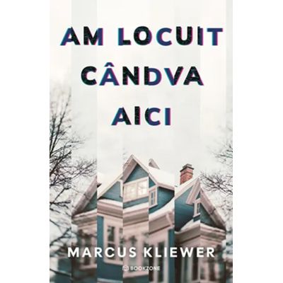 Am locuit candva aici - Marcus Kliewer