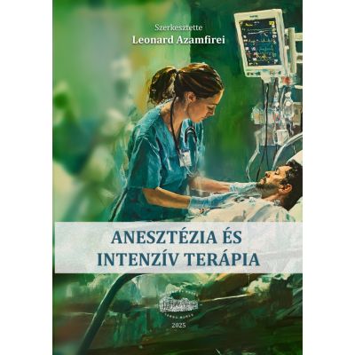 Anestezie si terapie intensiva, in limba maghiara - Leonard Azamfirei