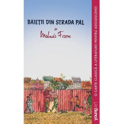 Baietii din Strada Pal - Molnar Ferenc