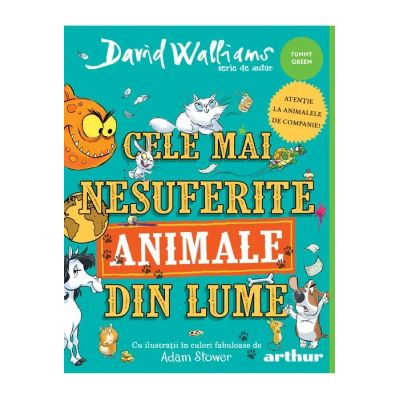 Cele mai nesuferite animale din lume - David Walliams