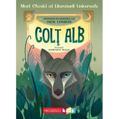 Colt Alb (Mari clasici ai literaturii universale) - Jack London