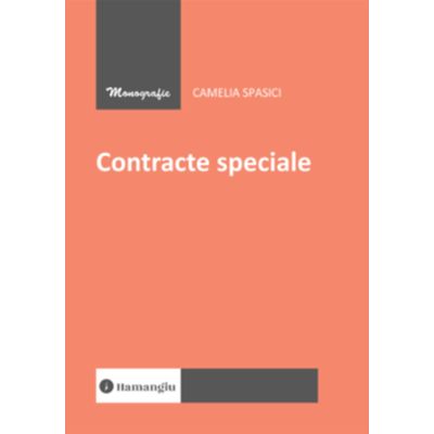 Contracte speciale - Camelia Spasici