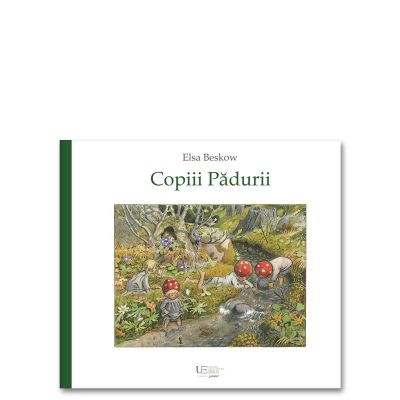 Copiii Padurii - Elsa Beskow