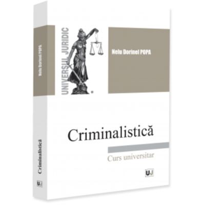 Criminalistica - Nelu Dorinel Popa