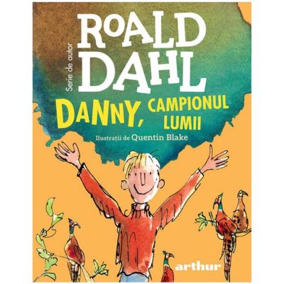 Danny campionul lumii - Roald Dahl (format mic)