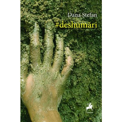 #Deshumari - Dana Stefan