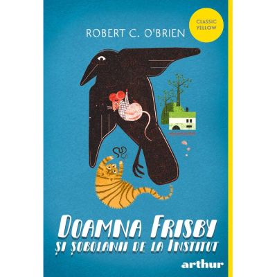 Doamna Frisby si sobolanii de la Institut - Robert C. O'Brien