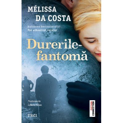Durerile-fantoma - Melissa Da Costa