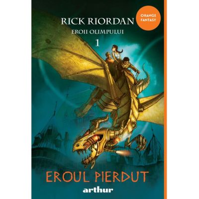 Eroii Olimpului #1. Eroul pierdut - Rick Riordan