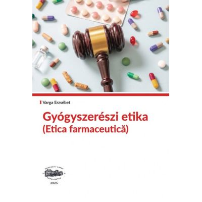 Etica farmaceutica, in limba maghiara - Varga Erzsébet