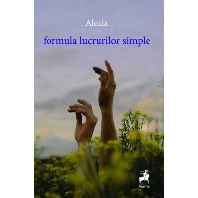 Formula lucrurilor simple - Alexia