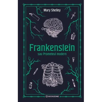 Frankenstein sau Prometeul modern. Editie Hardcover - Mary Shelley