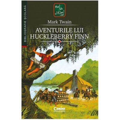 Aventurile lui Huckleberry Finn - Mark Twain