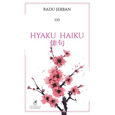 Hyaku Haiku - Radu Serban