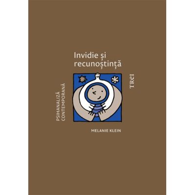 Invidie si recunostinta - Melanie Klein