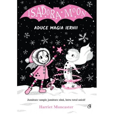 Isadora Moon aduce magia iernii - Harriet Muncaster