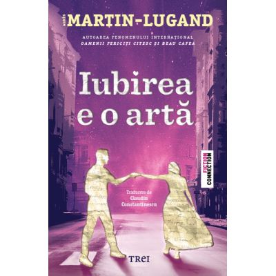 Iubirea e o arta - Agnes Martin-Lugand