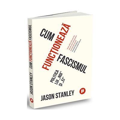 Cum functioneaza fascismul – Jason Stanley