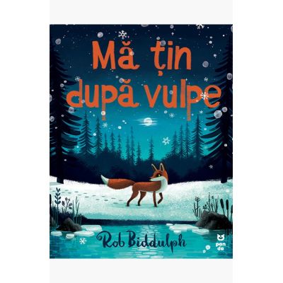 Ma tin dupa vulpe - Rob Biddulph