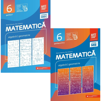 Pachet Consolidare 2025-2026 clasa a 6-a. Matematica. Algebra, geometrie, partea 1 si 2 - Maria Zaharia