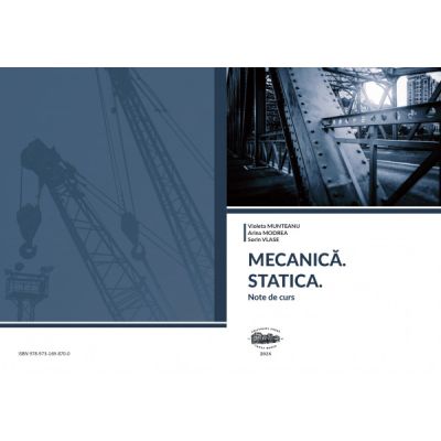 Mecanica. Statica. Note de curs - Violeta Munteanu
