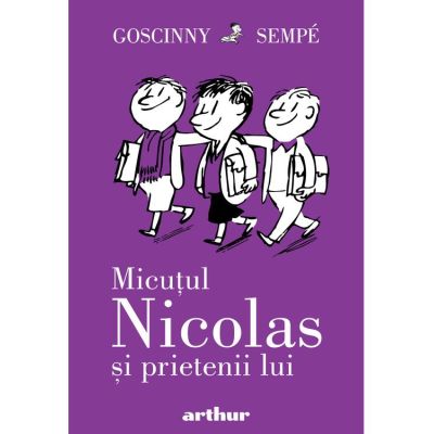 Micutul Nicolas si prietenii lui - Rene Goscinny