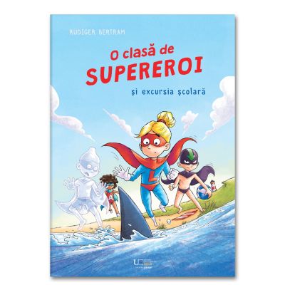 O clasa de supereroi - Rudiger Bertram