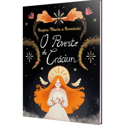 O poveste de Craciun - Regina Maria a Romaniei