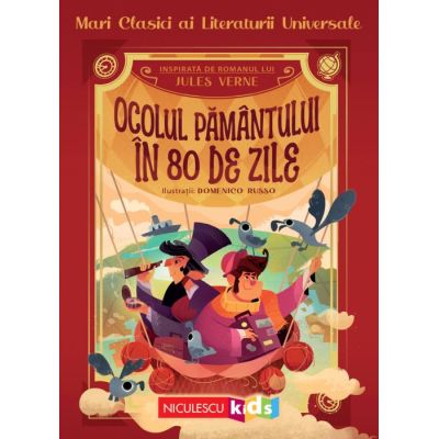 Ocolul Pamantului in 80 de zile (Mari clasici ai literaturii universale) - Jules Verne