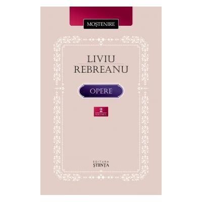 Opere. Volumul 2. Padurea spanzuratilor. Adam si Eva - Liviu Rebreanu