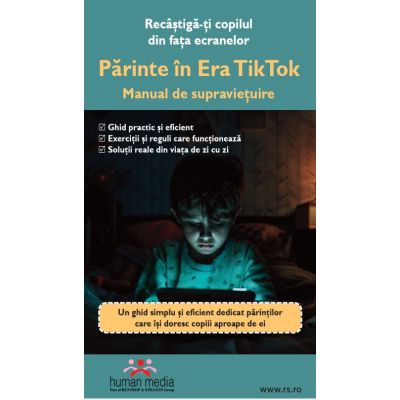 Parinte in Era TikTok. Manual de Supravietuire - Cristian Spanu
